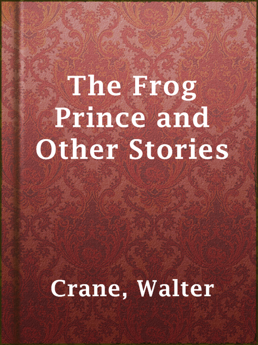 Upplýsingar um The Frog Prince and Other Stories eftir Walter Crane - Til útláns
